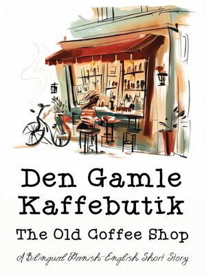 cover image of Den Gamle Kaffebutik